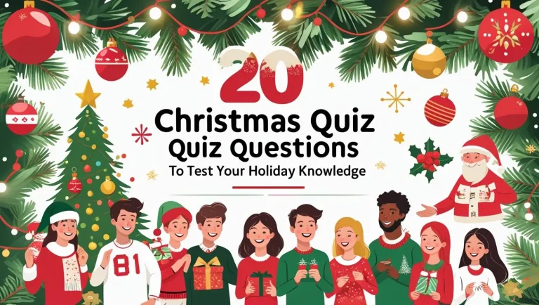 20 Christmas Quiz Questions to Test Your Holiday Knowledge