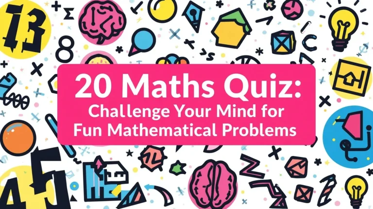 20 Maths Quiz Challenge Your Mind with Fun Mathematical Problems