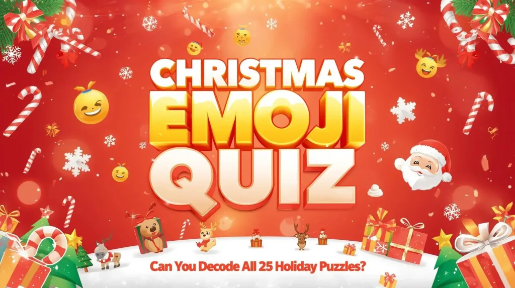 Christmas Emoji Quiz​: Can You Decode All 25 Holiday Puzzles? 6 Christmas Emoji Quiz​ Can You Decode All 25 Holiday Puzzles