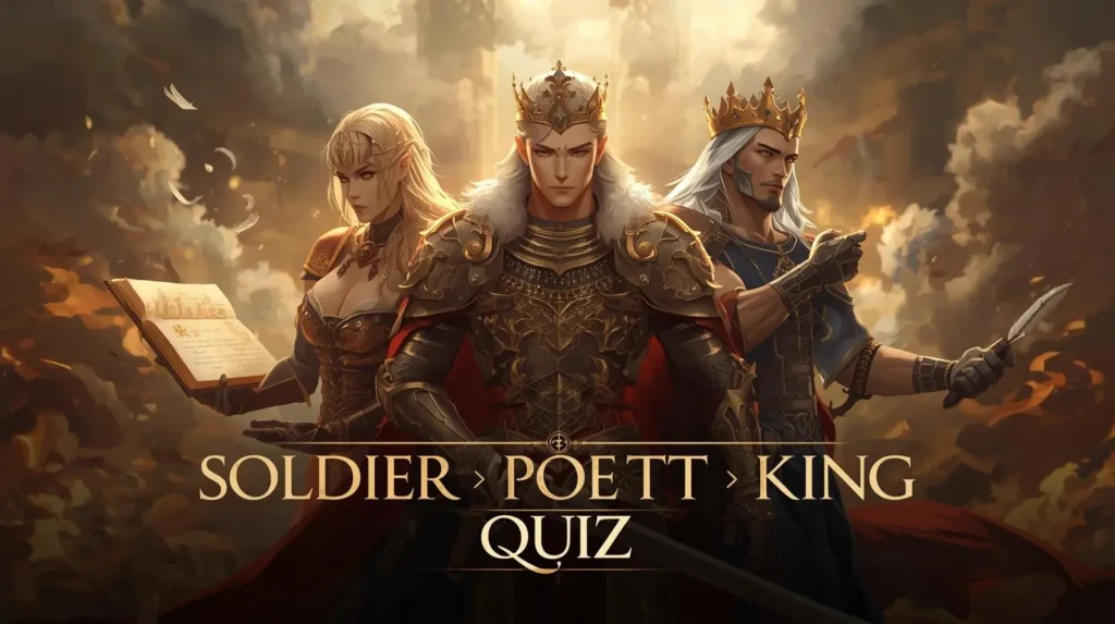 20 Soldier Poet King Quiz What Does This Mean For Your Relationships? 9 20 Soldier Poet King Quiz Question with Answers Original