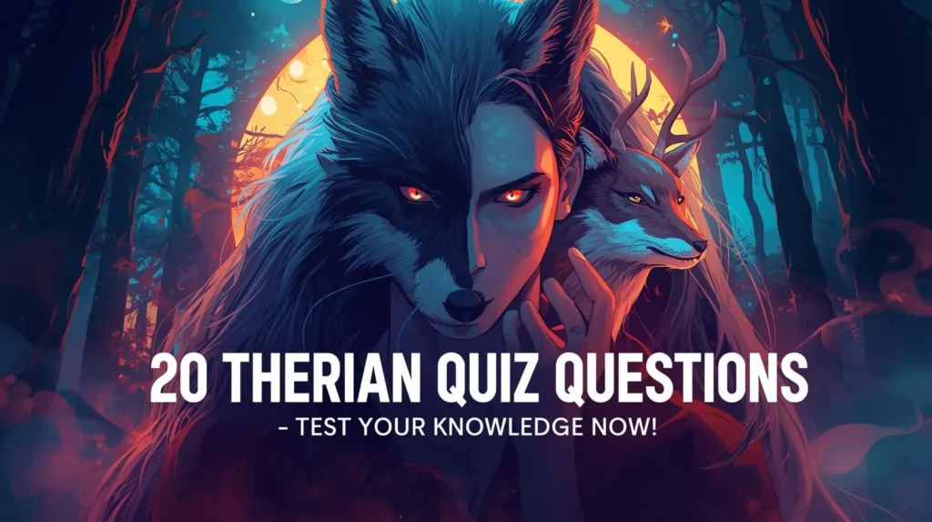 20 Therian Quiz Am i Wolf Therian Quiz Question with Answers 11 20 Therian Quizzes Questions Test Your Knowledge Now!