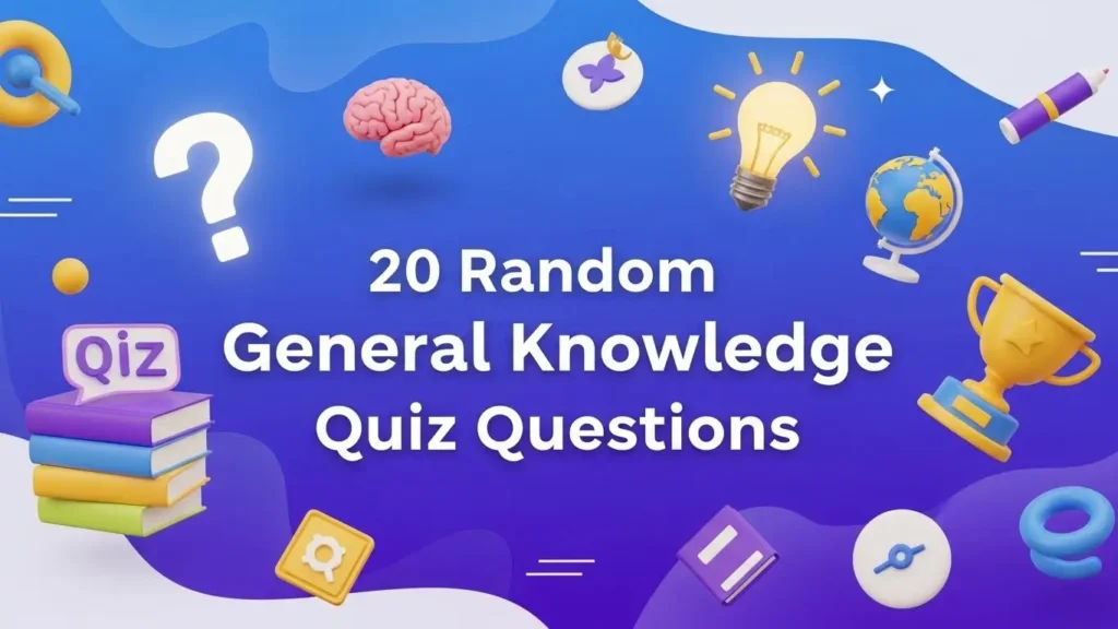 20 Random Quiz Test Questions About General Knowledge 8 20 Random Quiz Test Questions About General Knowledge