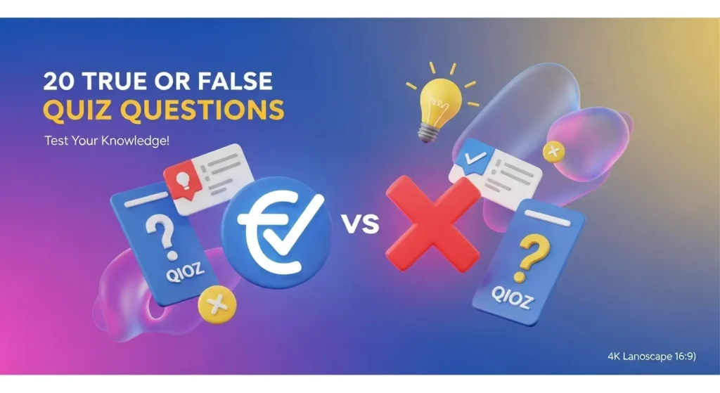 20 History True or False Quiz Questions That Will Test Your Smarts 9 20 True or False Quiz Questions