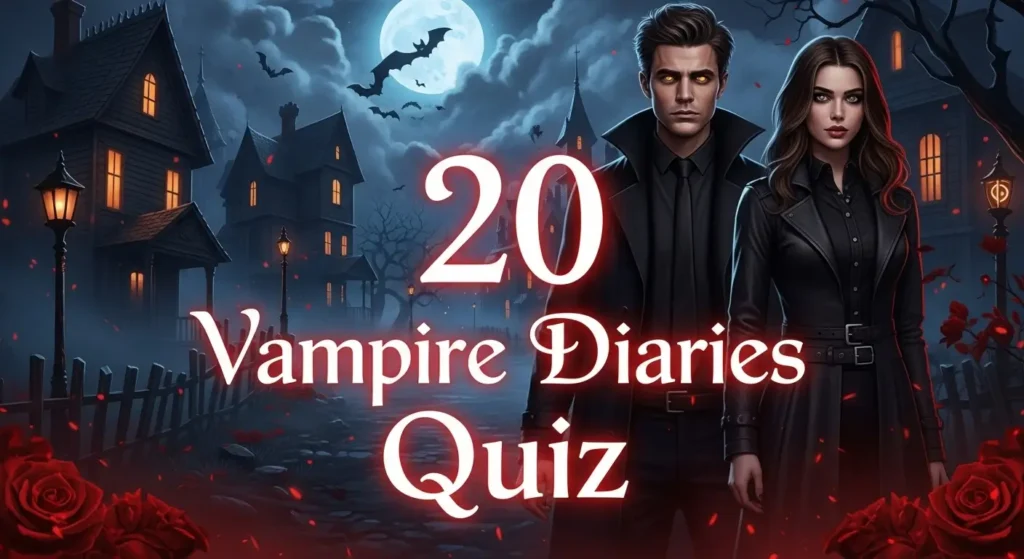 20 Vampire Diaries Quiz & Game: Which Vampire Diaries Character Are You? 5 20 Vampire Diaries Quiz
