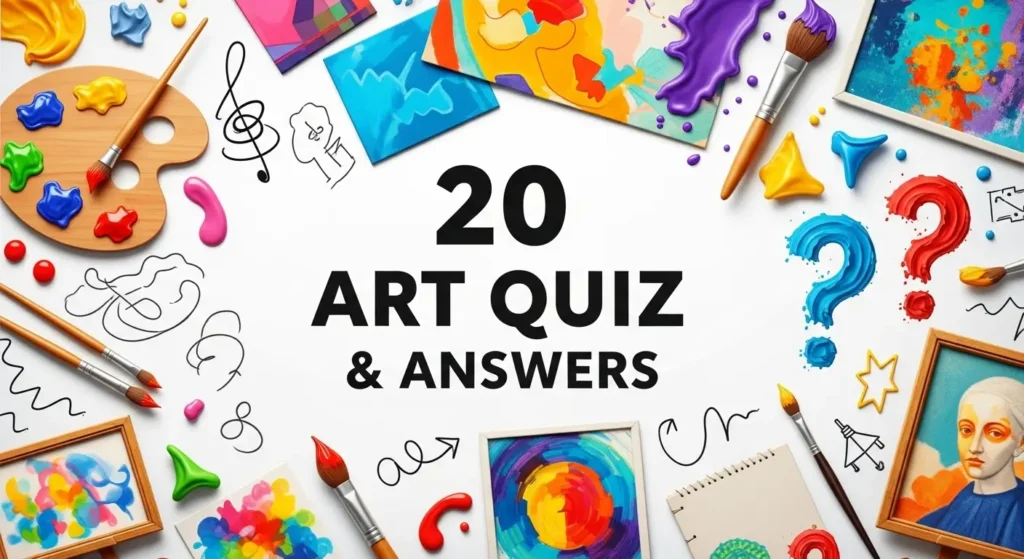 20 Art Quiz Challenge: Discover Your Art for Kids in 2026 7 20 Art Quiz